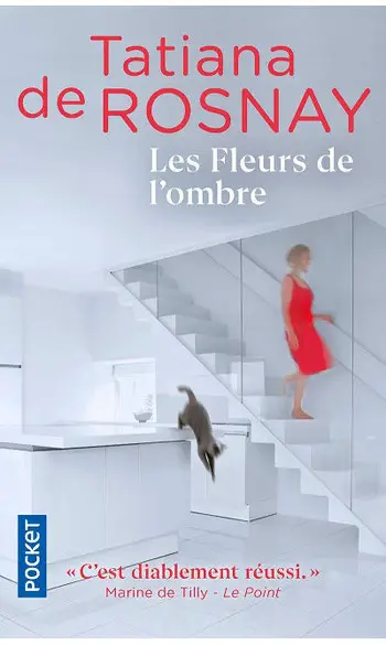 Les Fleurs de l'ombre ( Tatiana de ROSNA