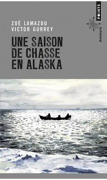 Une saison de chasse en Alaska ( Zoe Lam