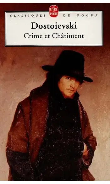 Crime et châtiment ( Fédor Dostoïevski )