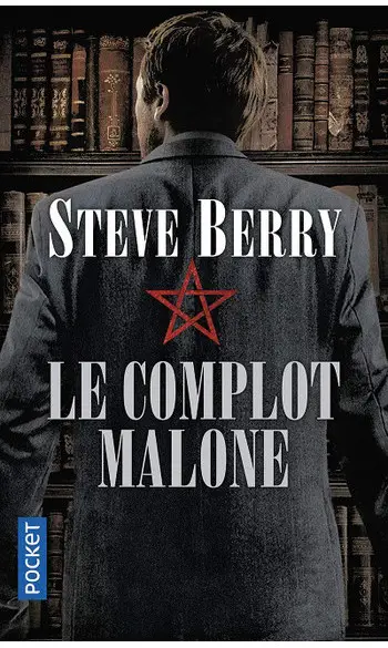 Le Complot Malone ( Steve BERRY )