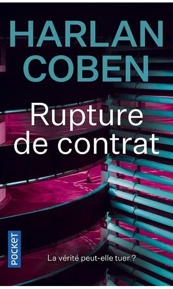 Rupture de contrat ( Harlan COBEN )