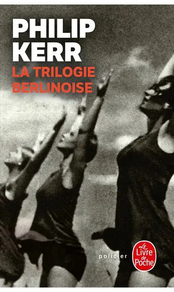 La trilogie berlinoise ( Philip Kerr )