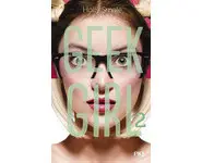 Geek Girl - tome 02 ( Holly SMALE )