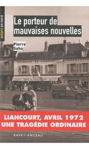 Le porteur de mauvaises ( Pierre Saha )