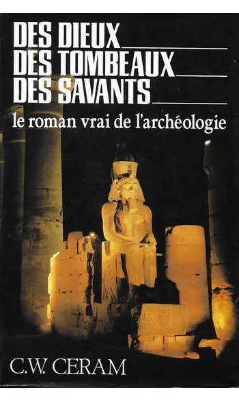 Des Dieux, des tombeaux, des savants