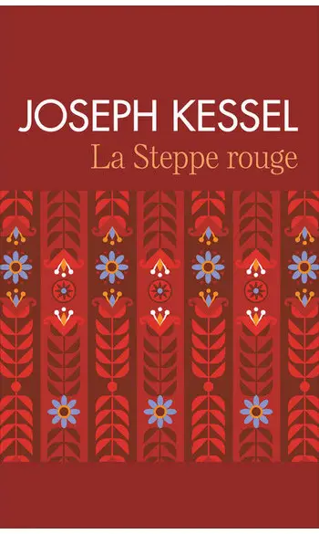 La steppe rouge ( Joseph Kessel )