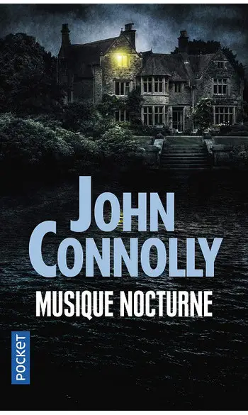 Musique nocturne ( John CONNOLLY )