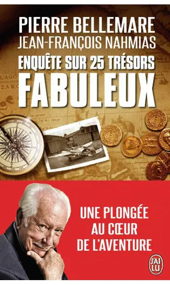 Enquête sur 25 trésors fabuleux