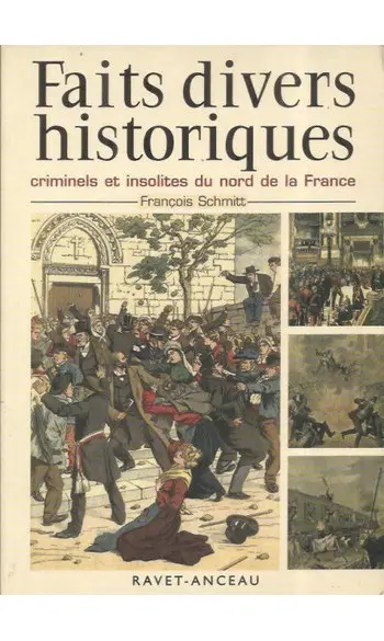 Faits divers historiques, criminels et i