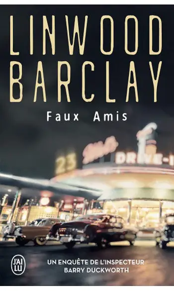 Faux amis ( Linwood Barclay )