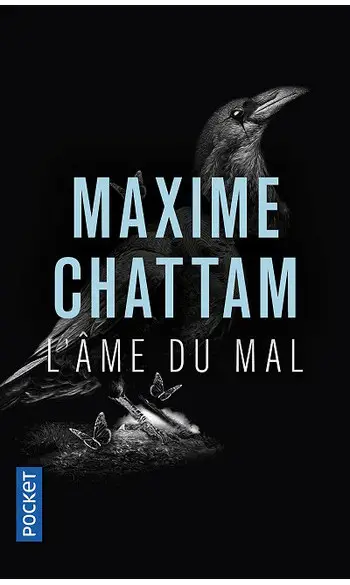 L'Ame du mal ( Maxime Chattam )