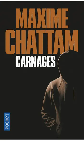 Carnages ( Maxime CHATTAM )
