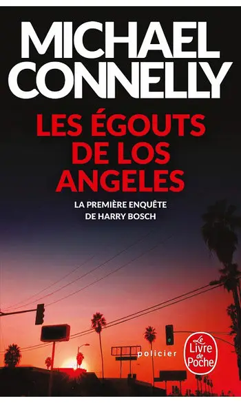Les Égouts de Los Angeles ( M Connelly )
