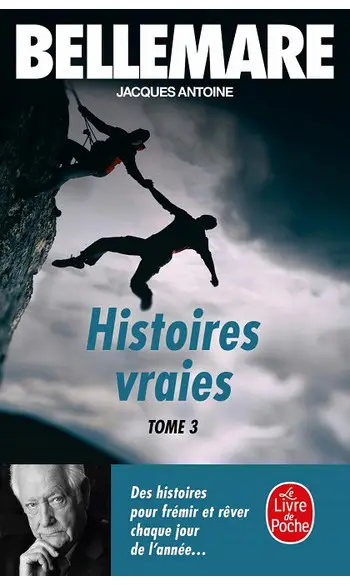 Histoires vraies T 3 ( Pierre Bellemare