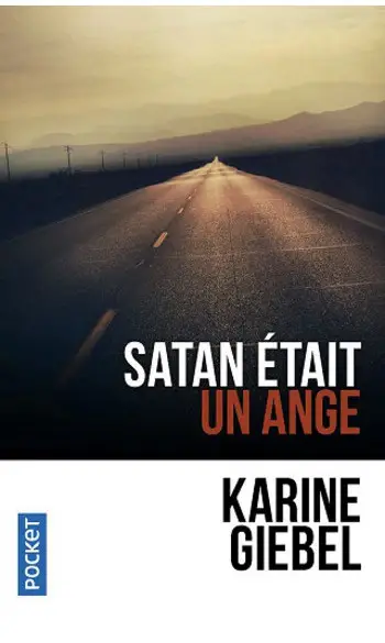 Satan était un ange ( Karine Giebel