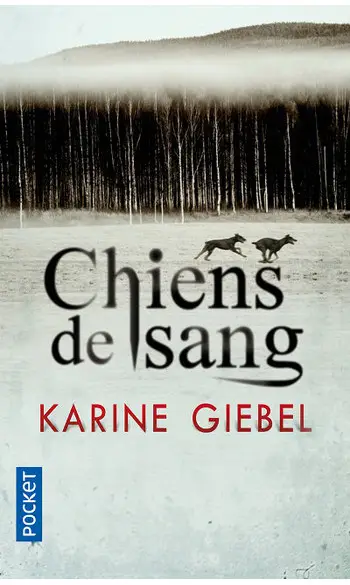 Chiens de sang ( Karine Giebel )