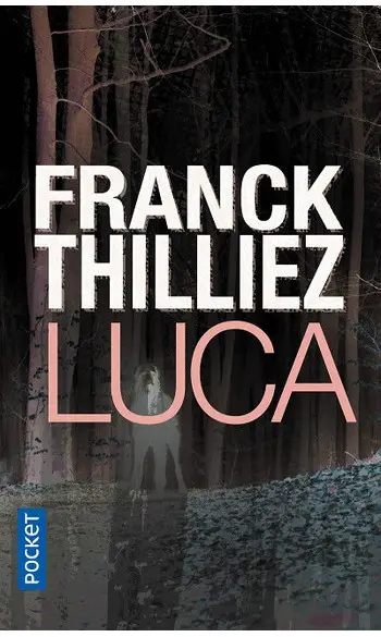 Luca ( Franck THILLIEZ )