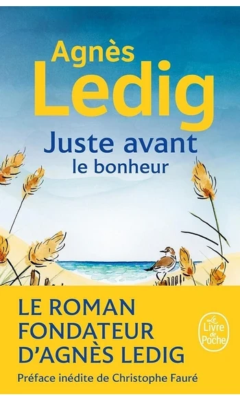 Juste avant le bonheur ( Agnès Ledig )
