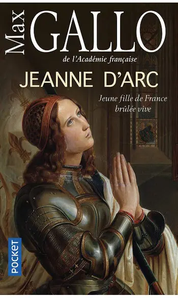 Jeanne d'Arc ( Max GALLO )