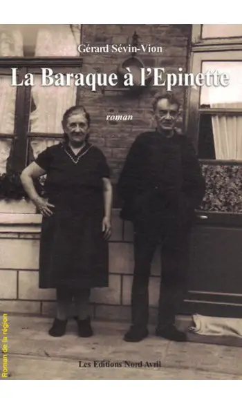La Baraque à l'Epinette ( Gérard Sévin-V