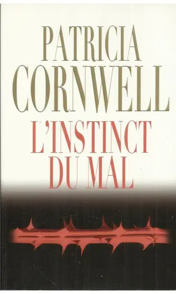 L'Instinct du mal ( Patricia Cornwell )