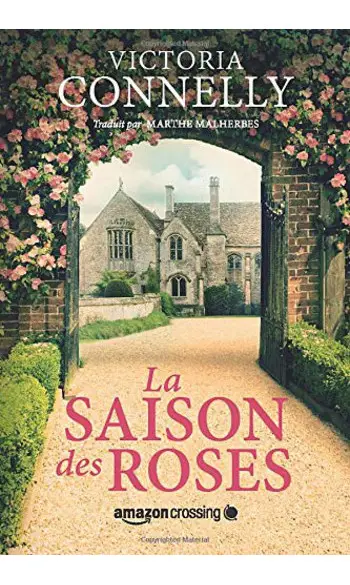 La Saison des roses ( Victoria Connelly