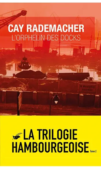 L'Orphelin des Docks ( Cay Rademacher )