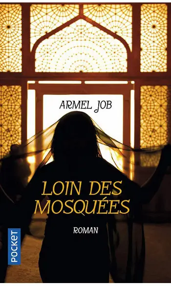 Loin des mosquées ( Armel Job )