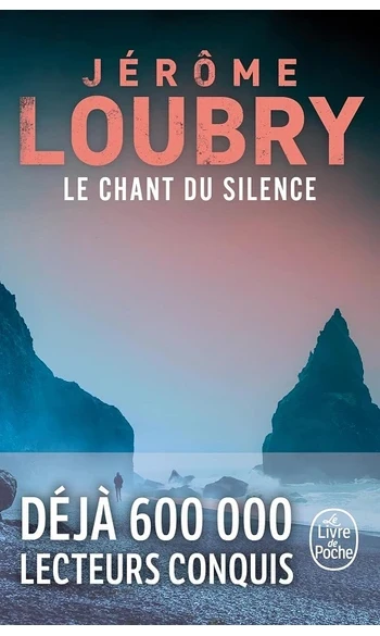 Le Chant du silence ( Jérôme Loubry )
