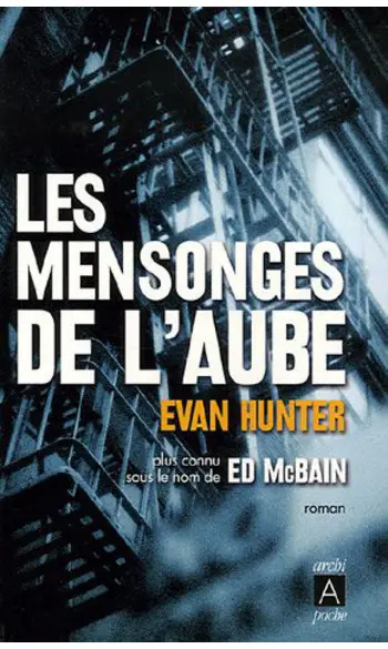Les mensonges de l'aube ( Evan Hunter )