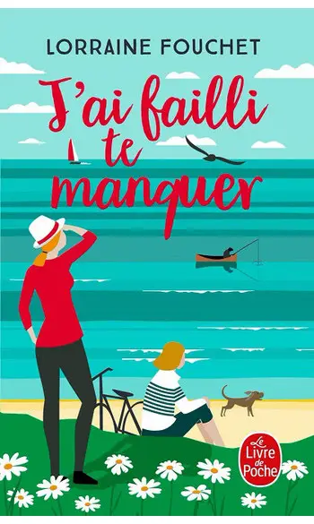 J'ai failli te manquer ( L Fouchet )