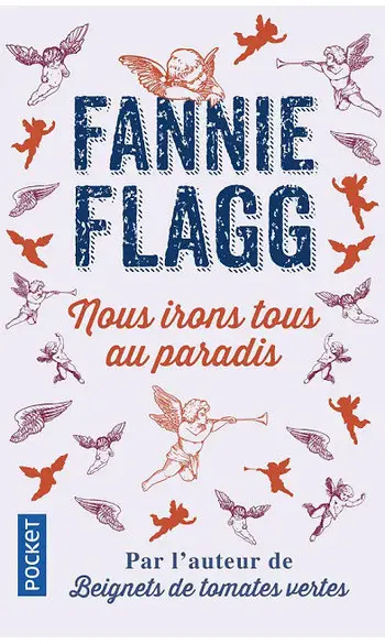 Nous irons tous au paradis ( F FLAGG )