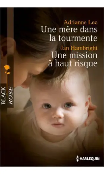 Une mère dans la tourmente - Une mission
