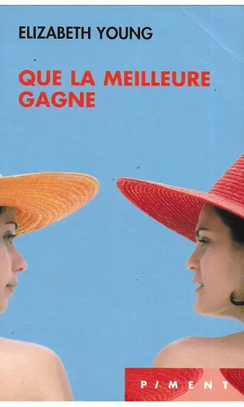 Que le meilleur gagne ( Elizabeth Young