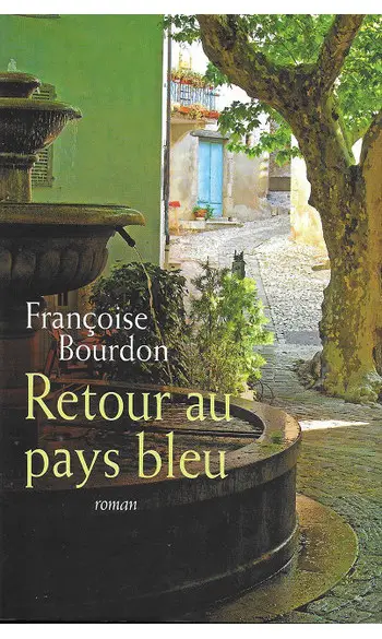 Retour au pays bleu ( Françoise Bourdon