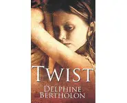 Twist ( Delphine Bertholon )