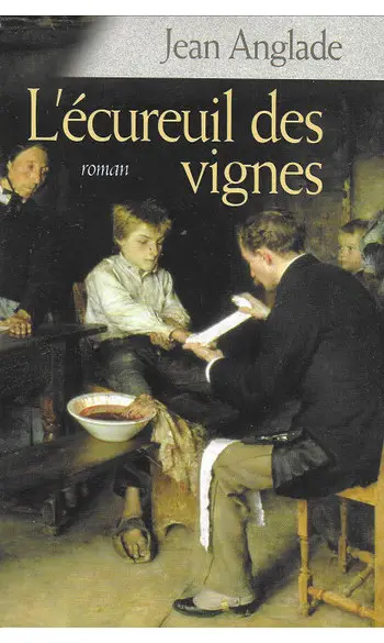 L'Ecureuil des vignes ( Jean ANGLADE )