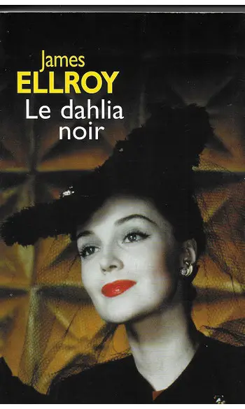 Le dahlia noir ( James Ellroy )