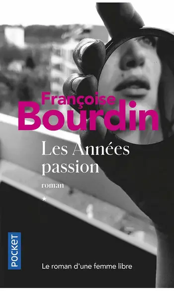 Les Années passion ( Françoise Bourdin )