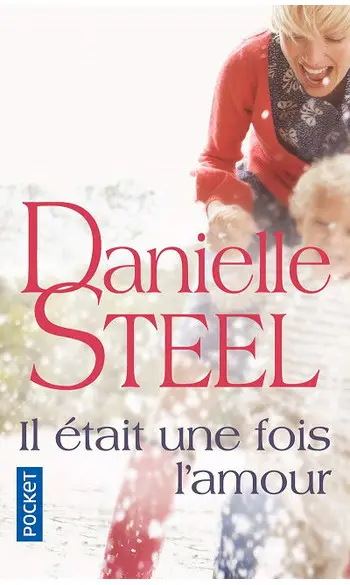 Il était une fois l'amour ( D STEEL )