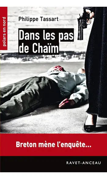 Dans les pas de Chaïm ( Philippe Tassart