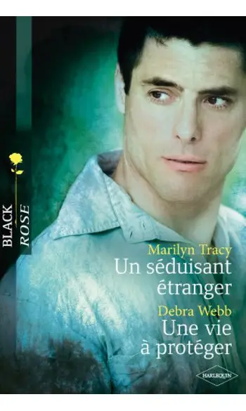 Un séduisant étranger - Une vie à protég
