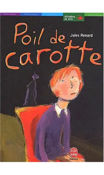 Poil de carotte ( Jules Renard )