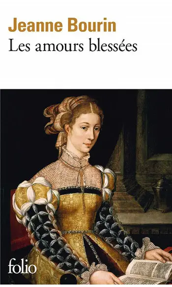 Les Amours blessées ( Jeanne Bourin )