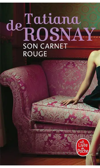 Son carnet rouge ( Tatiana de Rosnay )