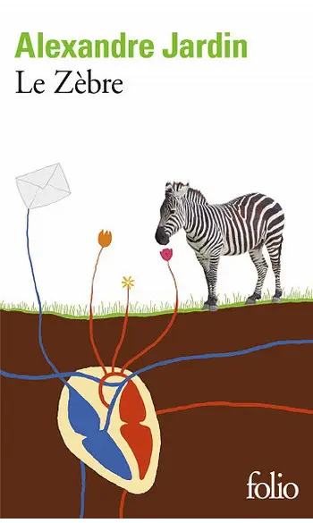 Le Zèbre ( Alexandre Jardin )