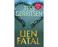 Lien fatal ( Tess Gerritsen )