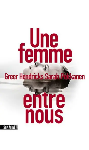 Une femme entre nous ( Greer HENDRICKS