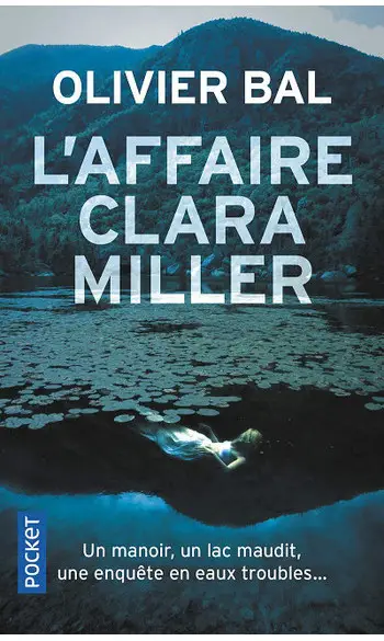 L'Affaire Clara Miller ( Olivier BAL )