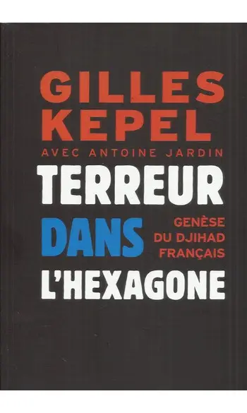 Terreur dans l'Hexagone: Genèse du djiha